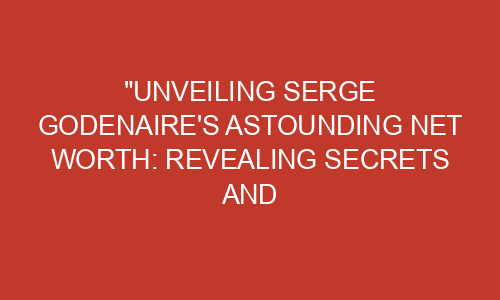 Unveiling King Nasir's Net Worth Secrets: Strategies and Surprises